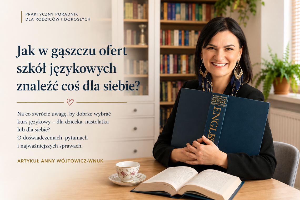 Jak w gąszczu ofert szkół językowych znaleźć coś dla siebie?