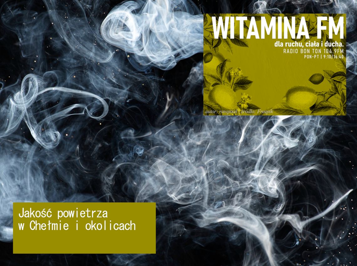 Jakość powietrza w Chełmie i okolicach - Witamina FM