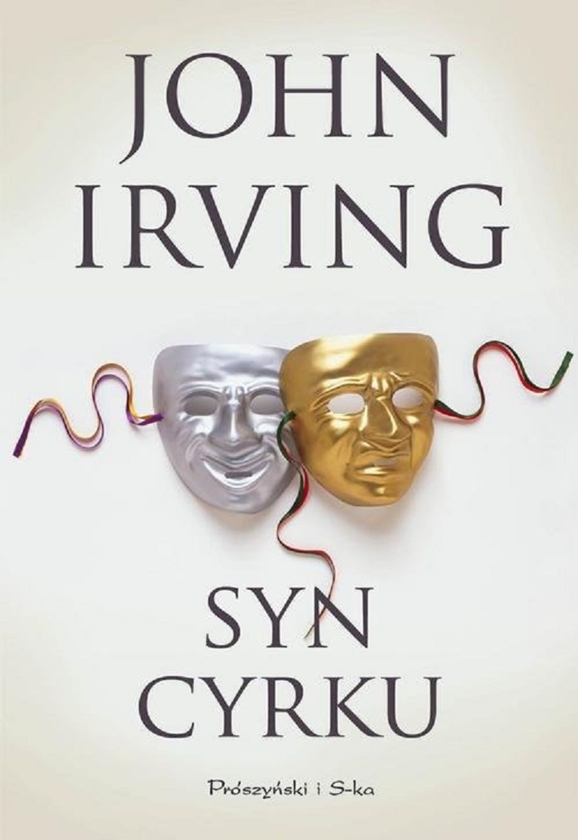 John Irving "Syn cyrku"; wyd. Prószyński i S-ka