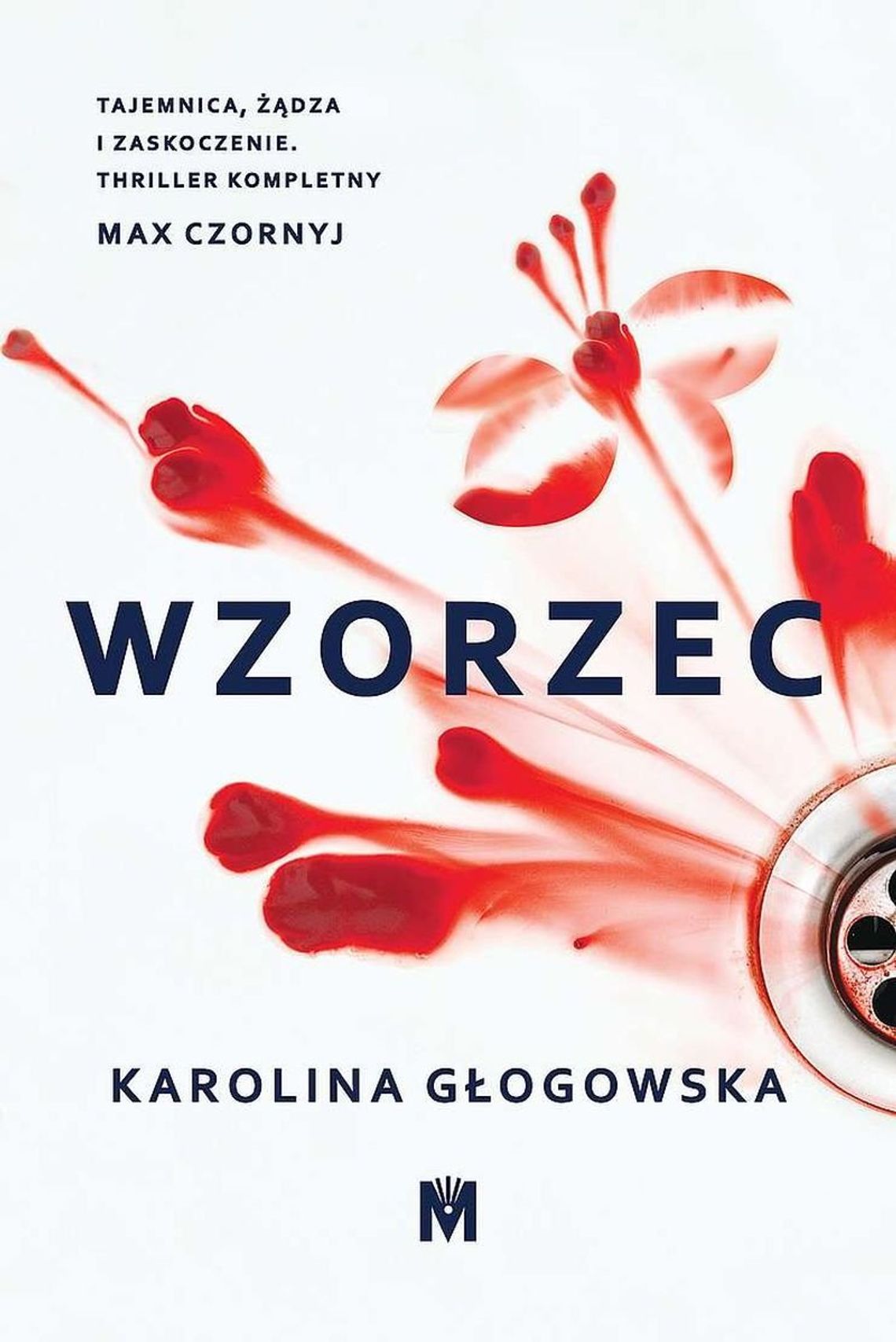 Karolina Głogowska "Wzorzec"; wyd. Mięta