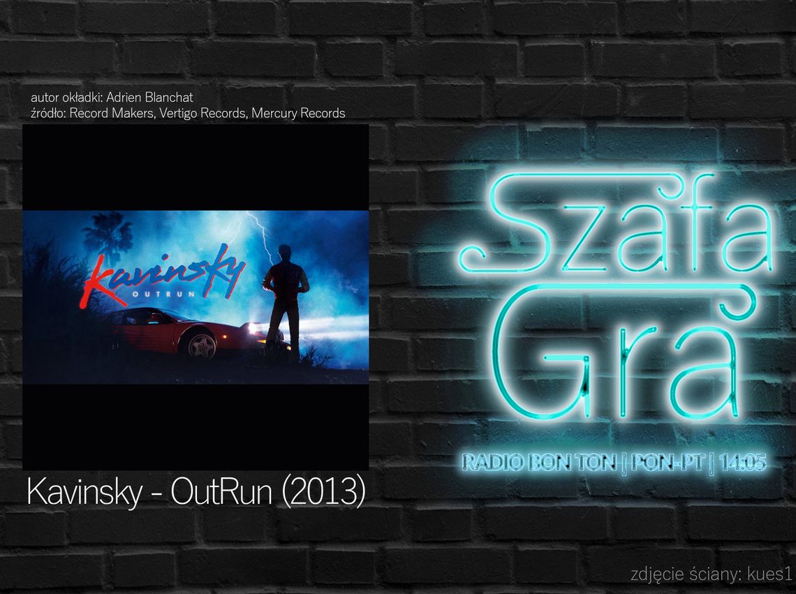 Kavinsky - OutRun (2013) | SZAFA GRA Kavinsky - OutRun (2013) | SZAFA GRA