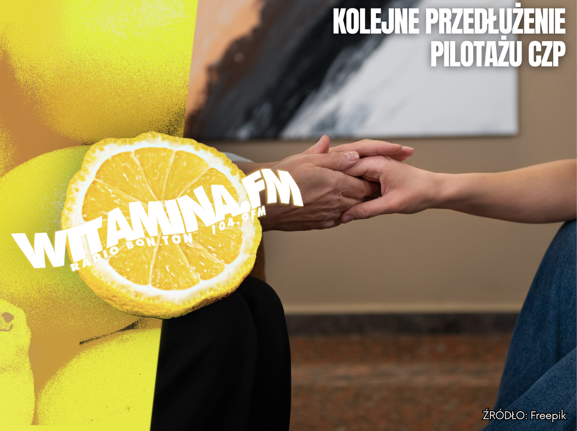 Kolejne przedłużenie pilotażu CZP - Witamina.FM