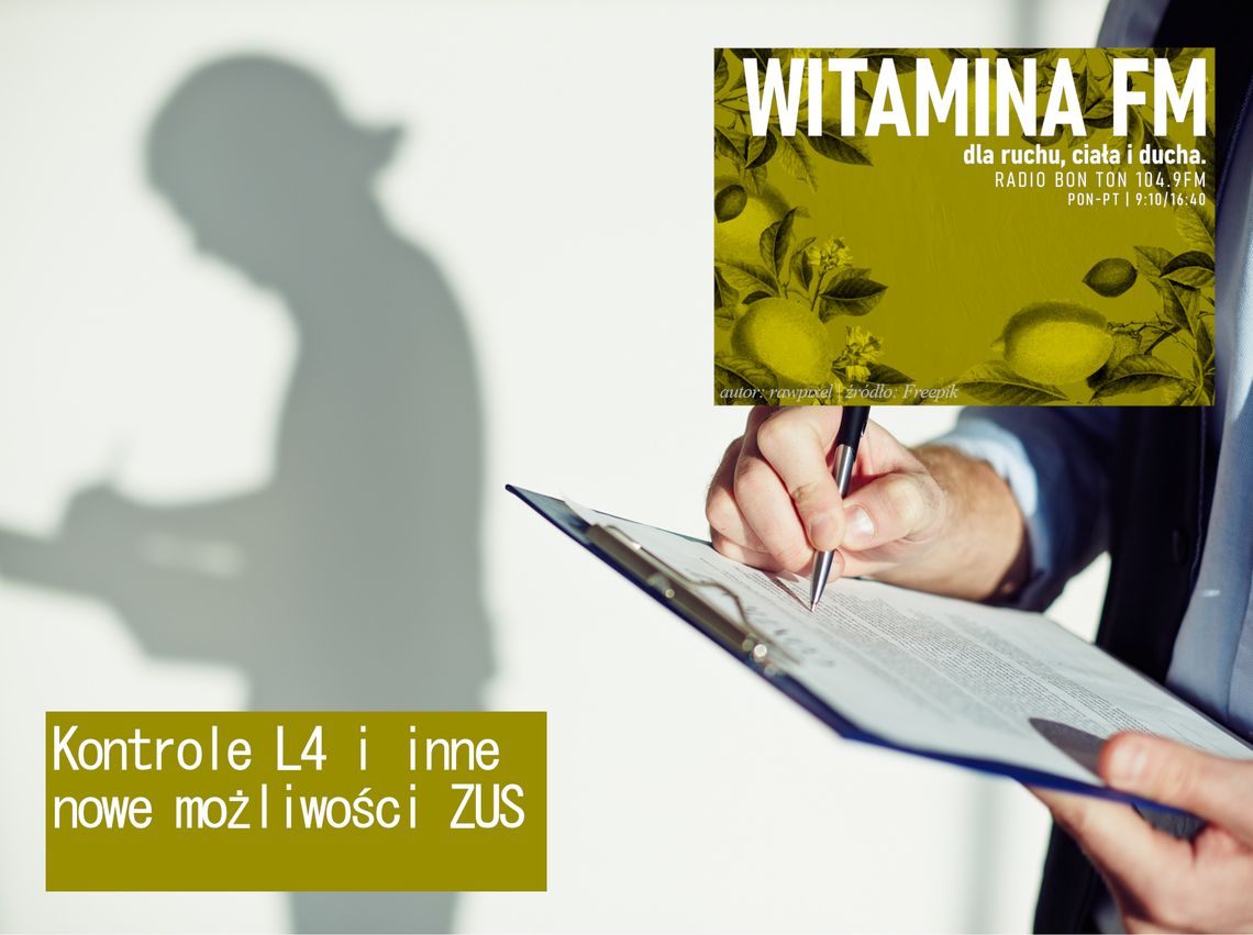 Kontrole L4 i inne nowe możliwości ZUS - Witamina FM