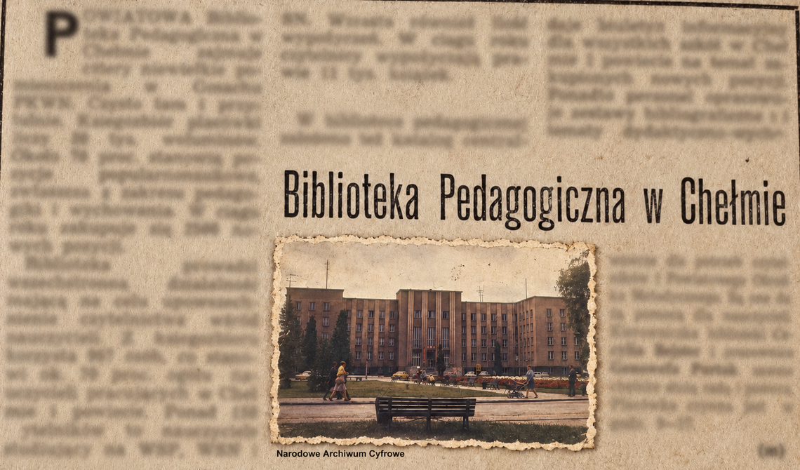 Kroniki miasta. Powiatowa Biblioteka Pedagogiczna znalazła przystań w chełmskim Gmachu