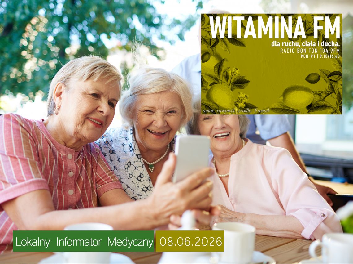 Lokalny Informator Medyczny - 08.06.2026 - Witamina FM Lokalny Informator Medyczny - 08.06.2026 - Witamina FM