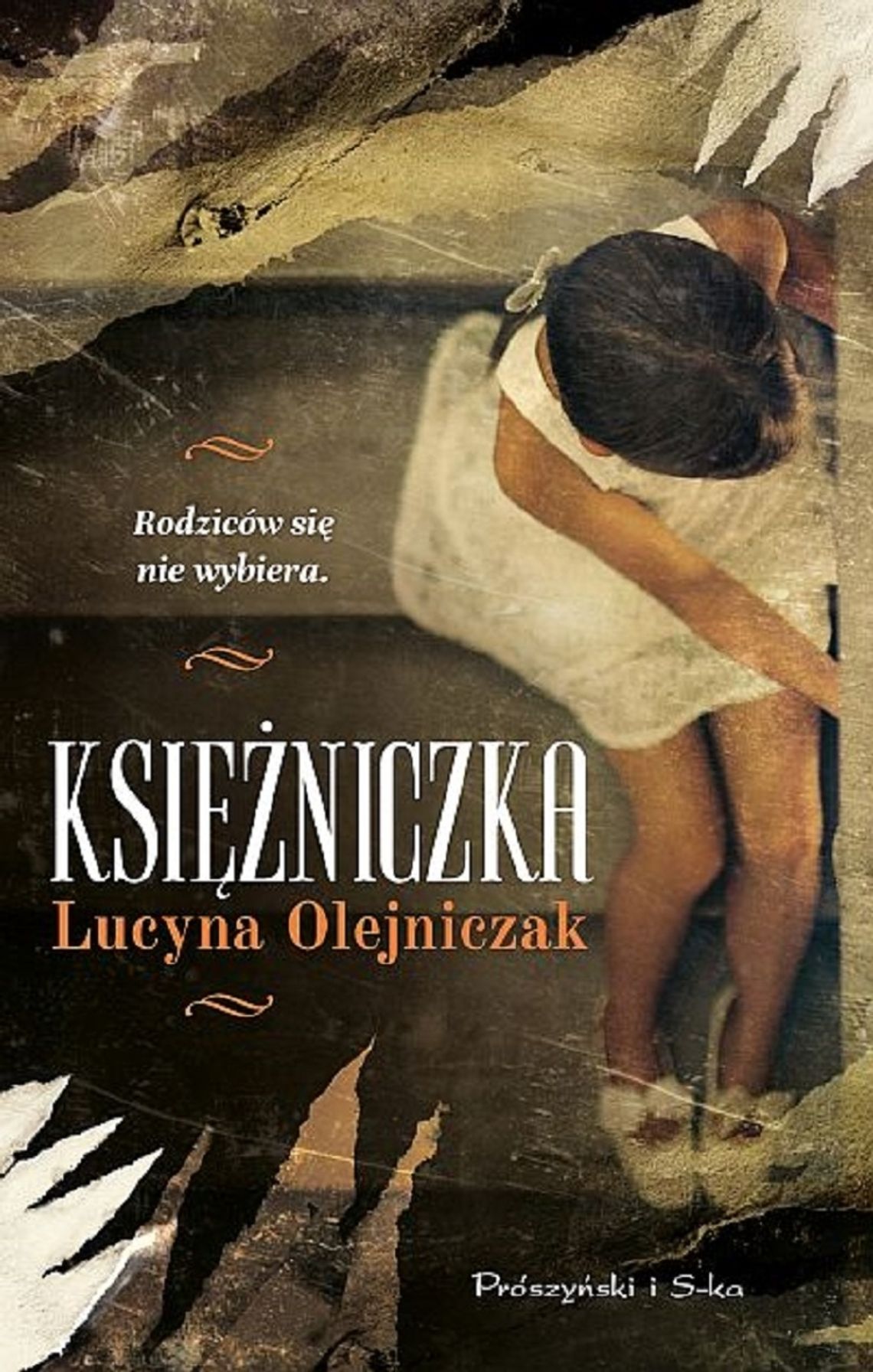 Lucyna Olejniczak "Księżniczka"; wyd. Prószyński i S-ka