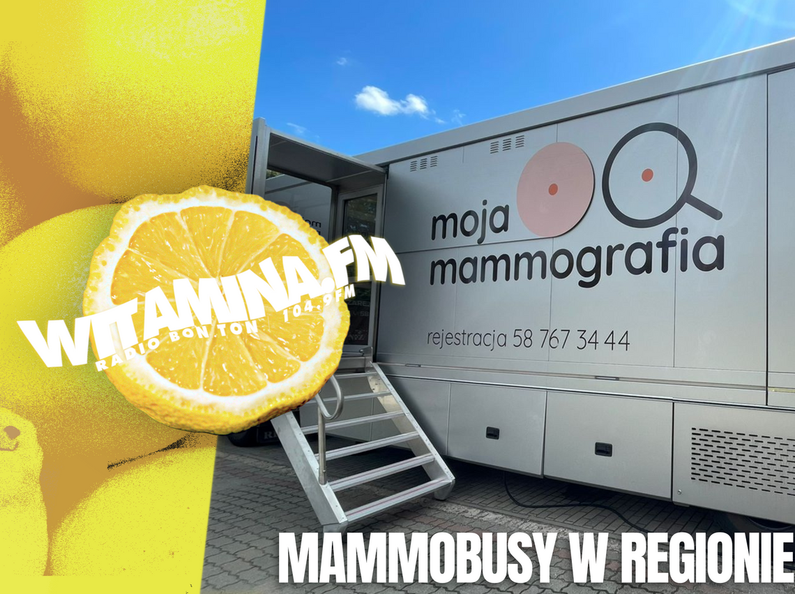 Mammobusy w regionie - Witamina.FM