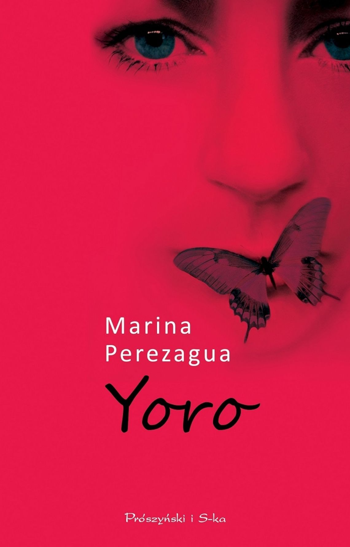 Marina Perezagua "Yoro"; wyd. Prószyński i S-ka