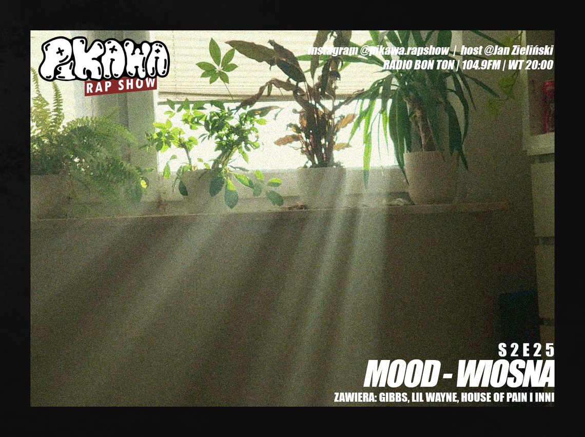 MOOD - WIOSNA | S2E25 | PIKAWA RAP SHOW