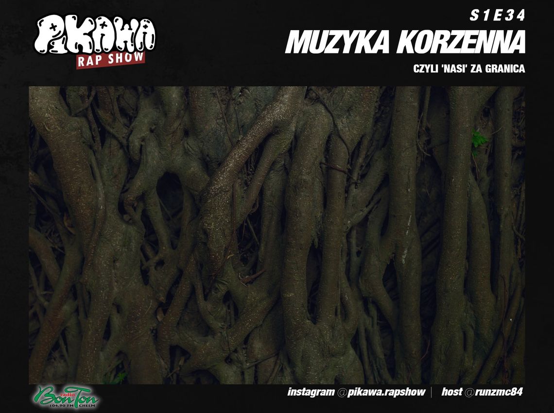 MUZYKA KORZENNA | PIKAWA RAP SHOW | S1E34