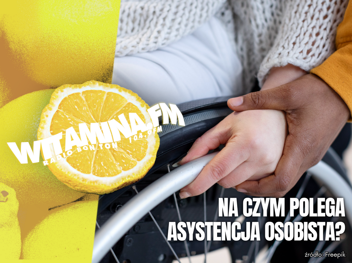 Na czym polega asystencja osobista? - Witamina.FM
