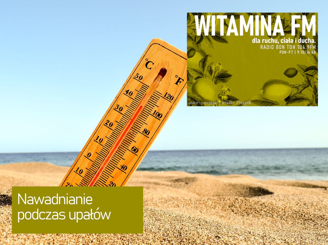 Nawadnianie podczas upałów - Witamina FM