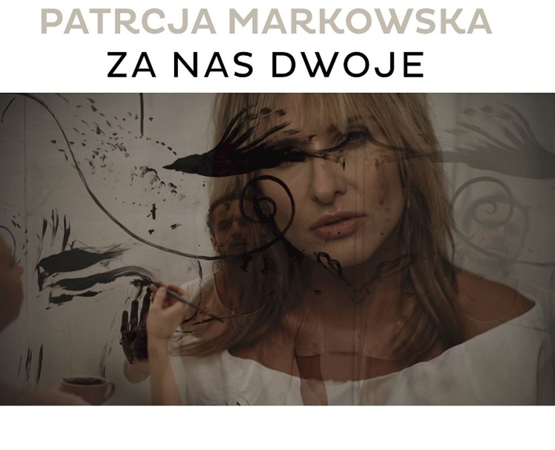 Patrycja Markowska - Za nas dwoje