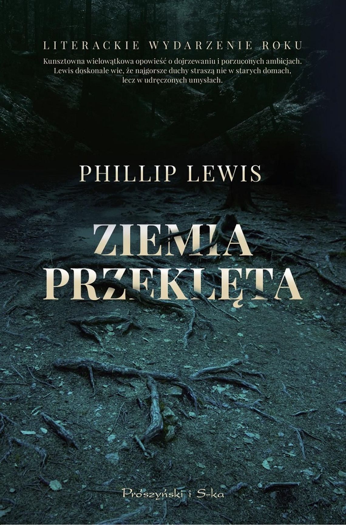 Phillip Lewis "Ziemia przeklęta"; wyd. Prószyński i S-ka