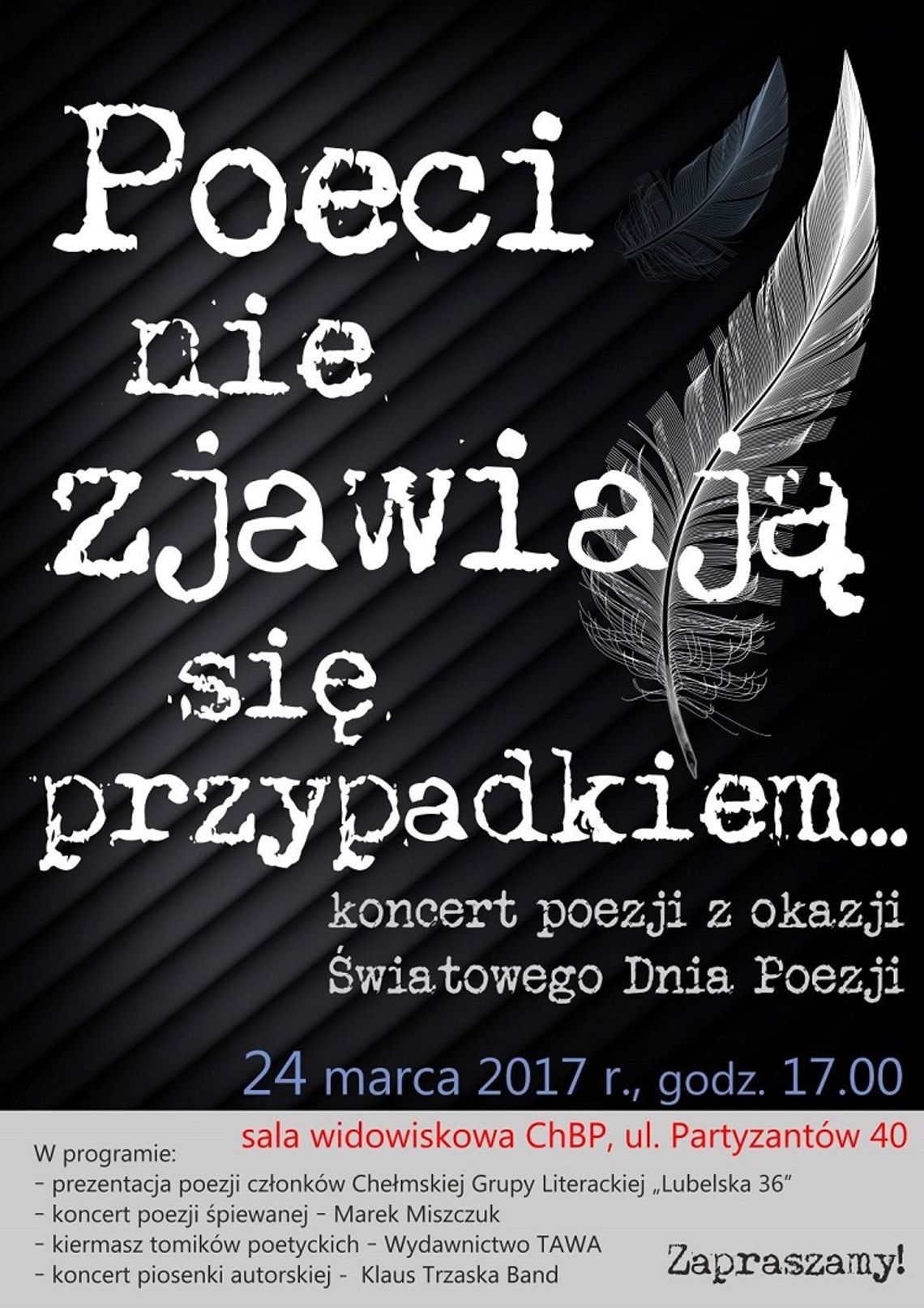 "Poeci nie zjawiają się przypadkiem..." - koncert w ChBP już dziś!