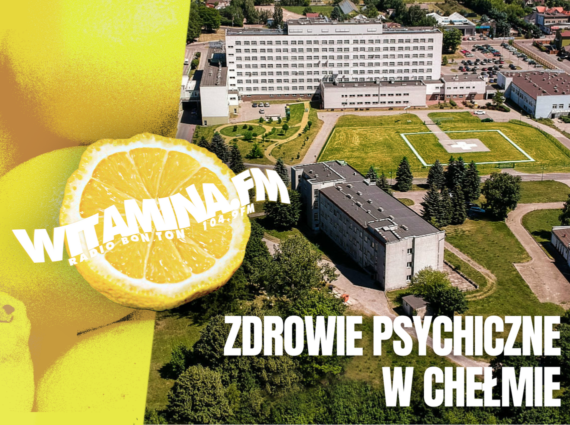 Pomoc psychiatryczna w Chełmie - Witamina.FM