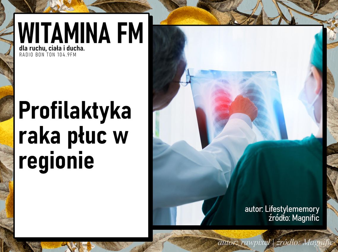 Profilaktyka raka płuc w regionie | Witamina FM