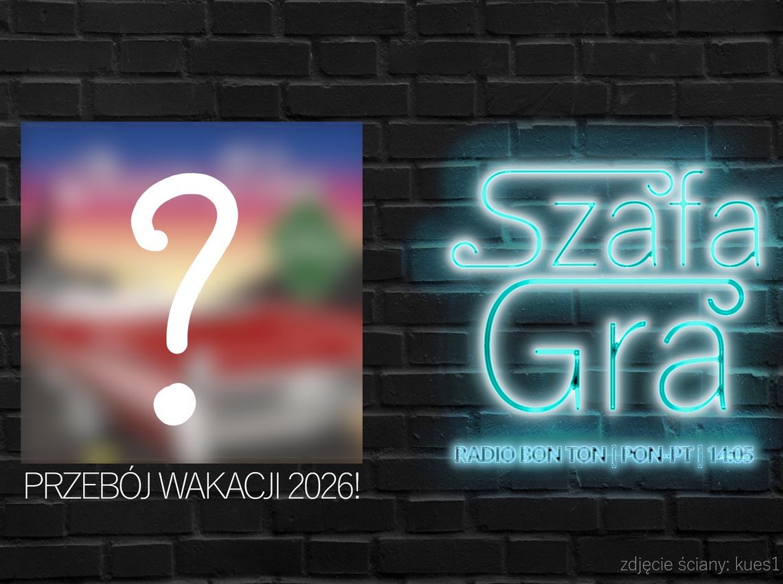 Przebój wakacji 2026! | Szafa Gra