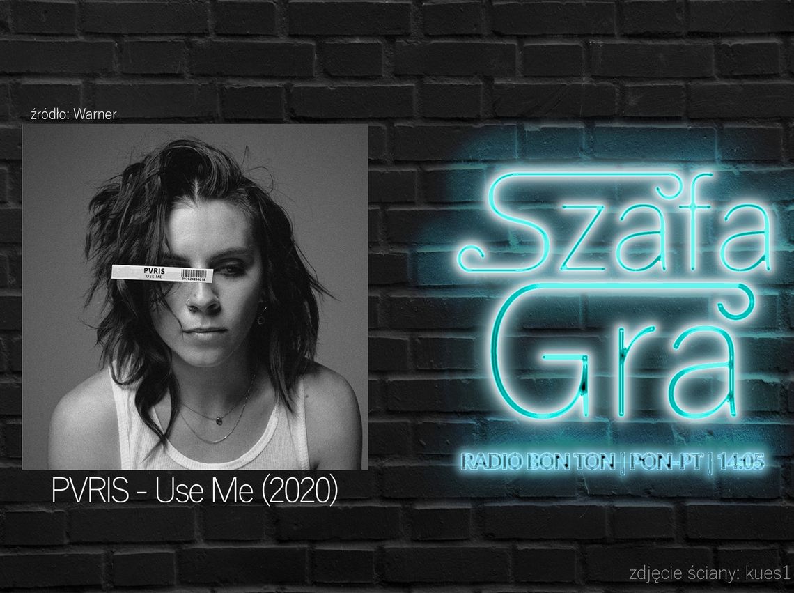 PVRIS - Use Me (2020) | SZAFA GRA