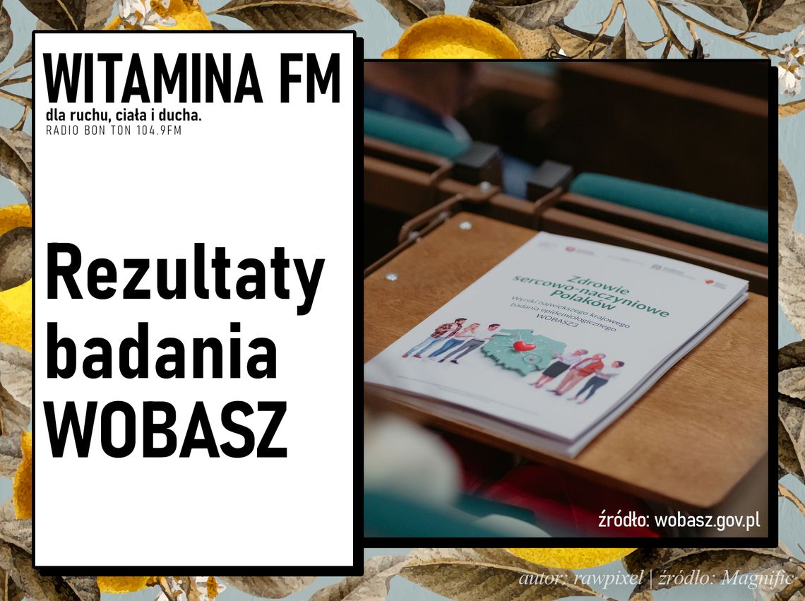 Rezultaty badania WOBASZ | Witamina FM