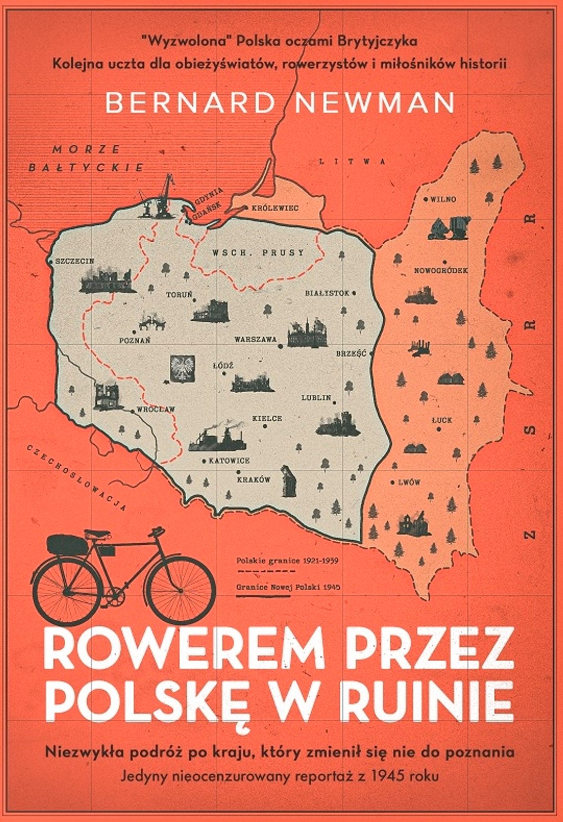 Rowerem przez Polskę w ruinie - Bernard Newman - Wydawnictwo Znak Horyzont