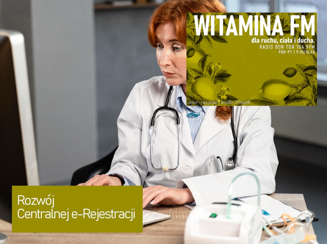 Rozwój Centralnej e-Rejestracji - Witamina FM