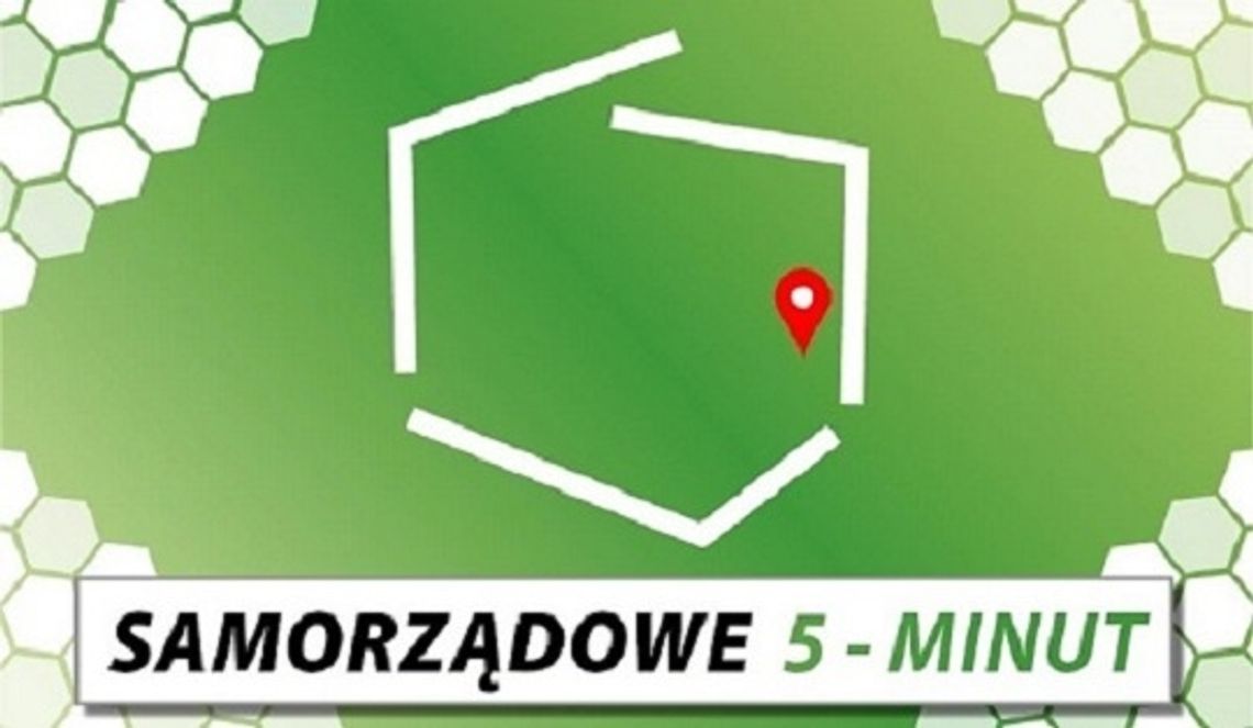 Samorządowe 5 minut - gmina Chełm