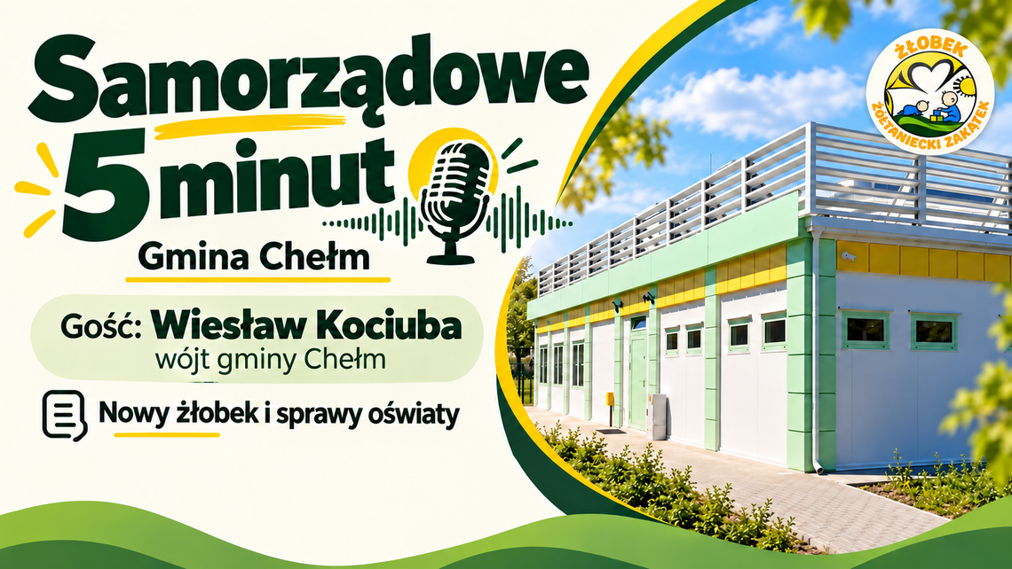 Samorządowe 5 minut - gmina Chełm. „Żółtaniecki Zakątek” czeka na maluchy. Rusza rekrutacja do nowego żłobka Grafika ilustracyjna przygotowana z wykorzystaniem AI