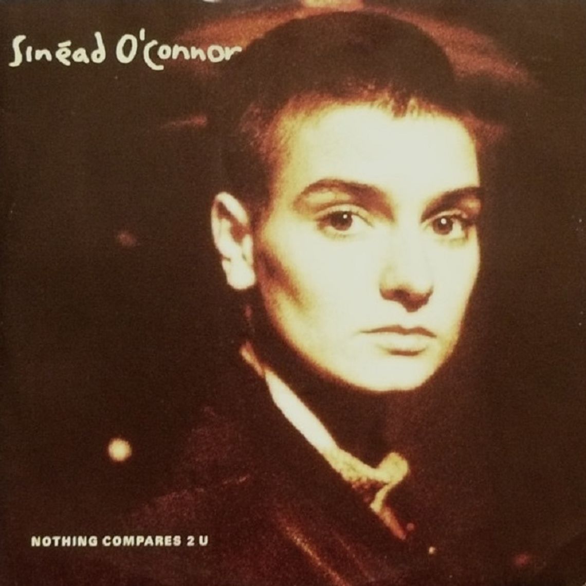 SINEAD O'CONNOR "Nothing compares 2 U"