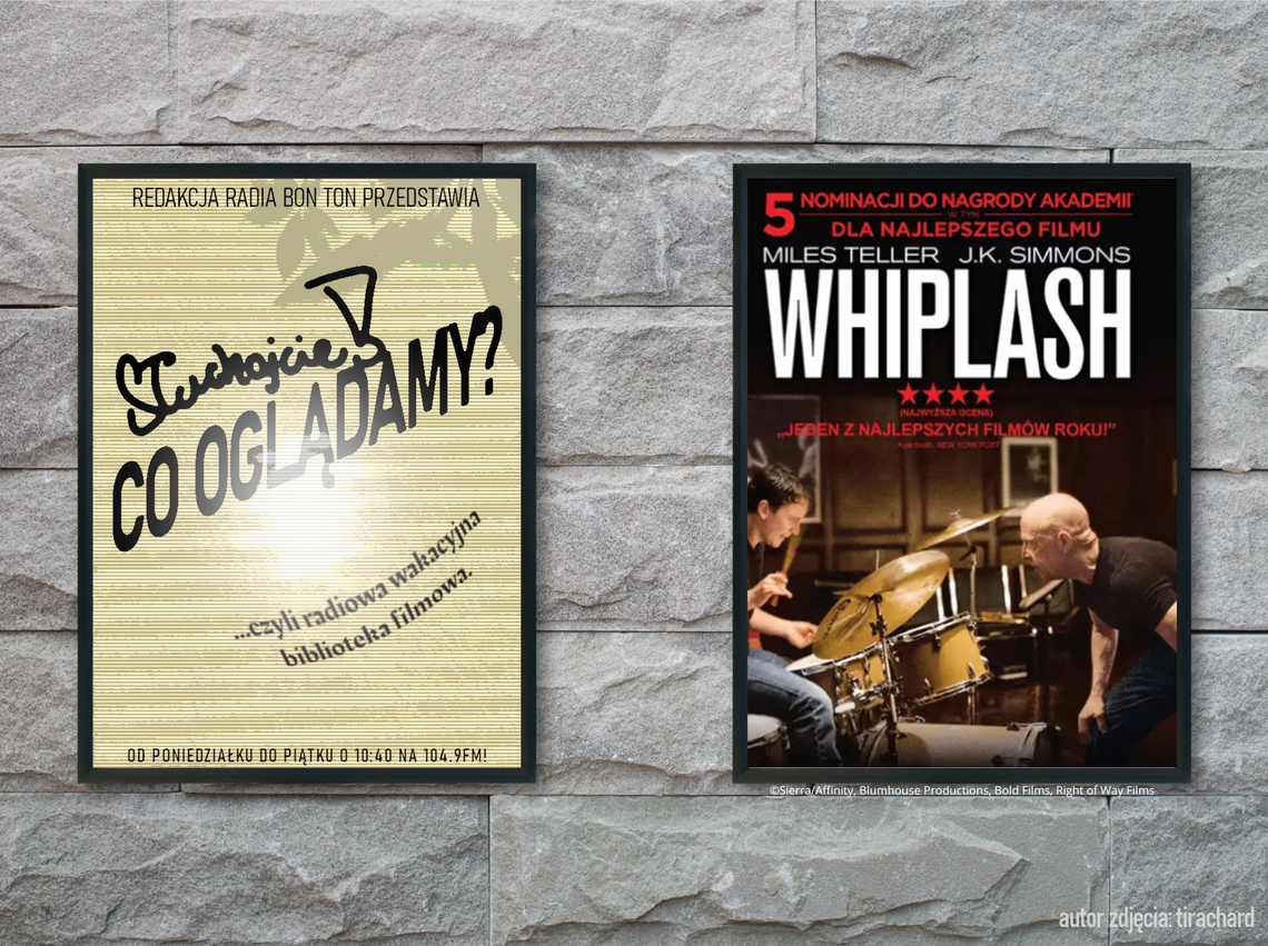 Słuchajcie! Co oglądamy? - "WHIPLASH" | „MUZYKA BOHATEREM FILMU"
