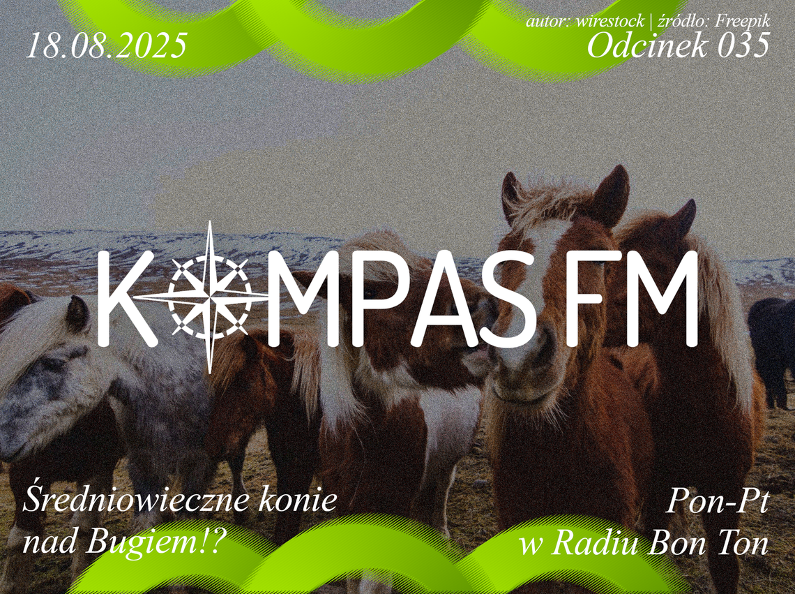 Średniowieczne konie nad Bugiem!? - Kompas FM