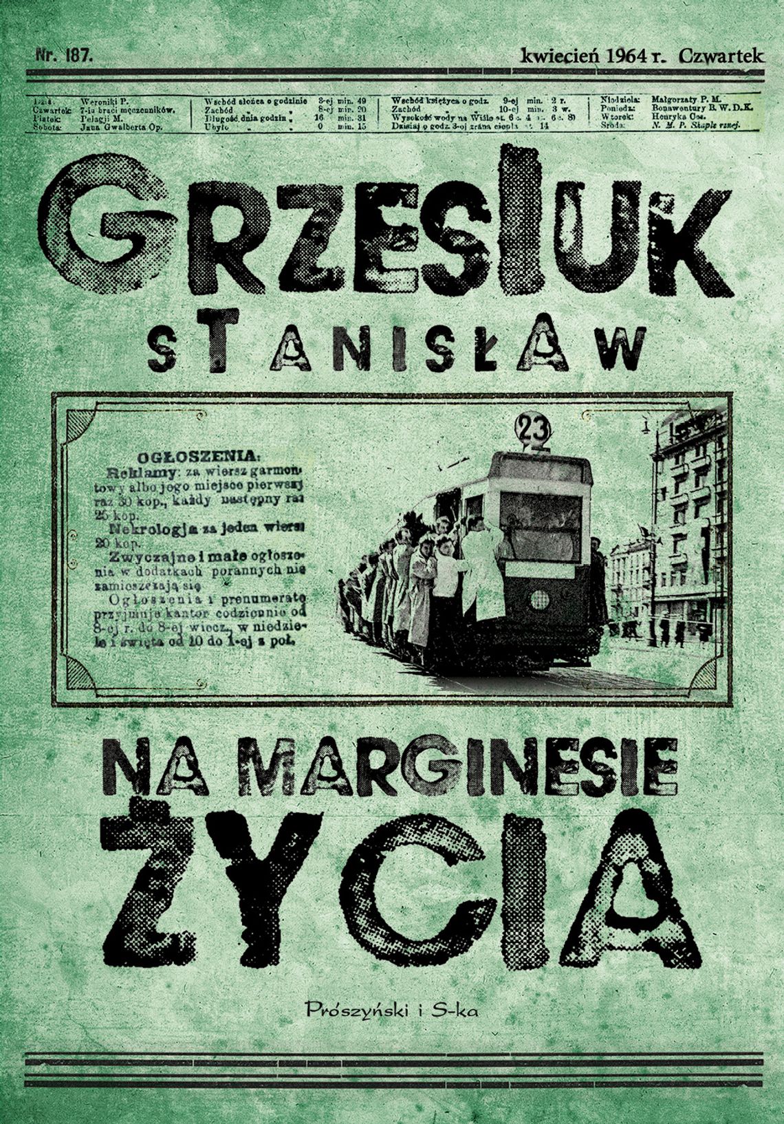 Stanisław Grzesiuk "Na marginesie życia"; wyd. Prószyński i S-ka