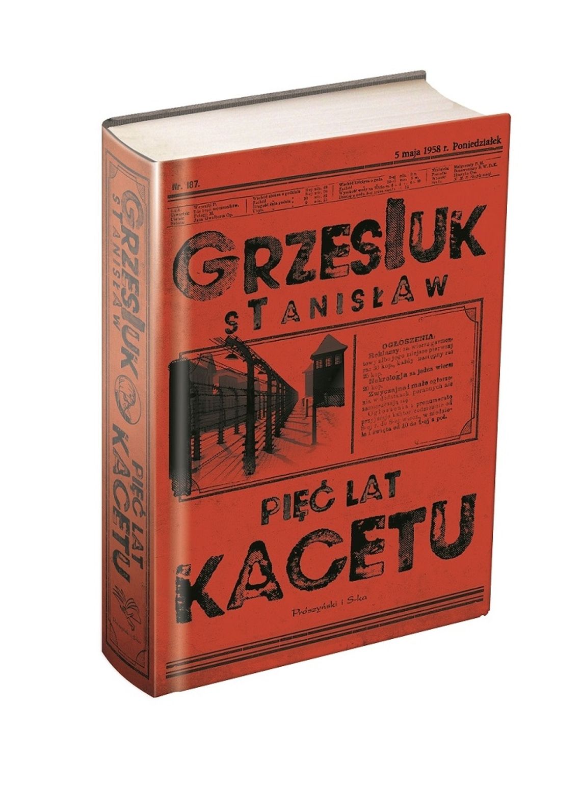 Stanisław Grzesiuk "Pięć lat kacetu"; wyd. Prószyński i S-ka
