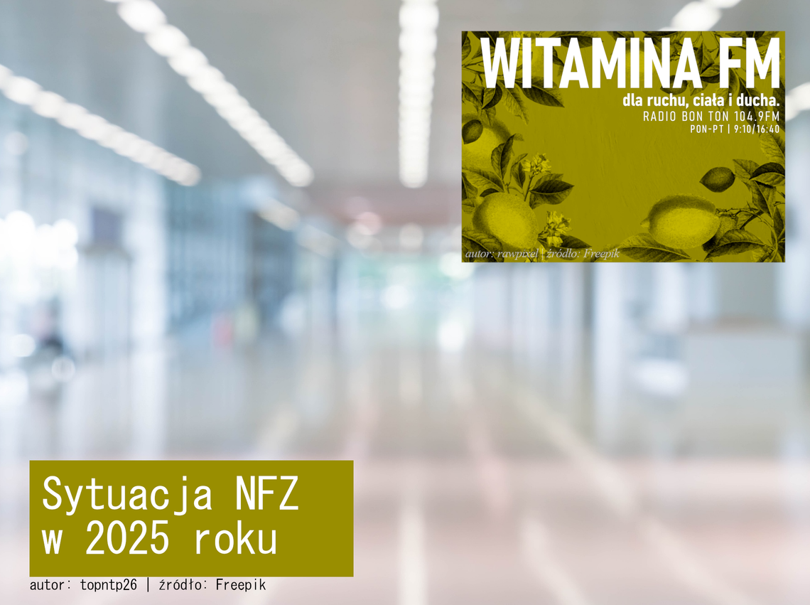 Sytuacja NFZ w 2025 roku - Witamina FM