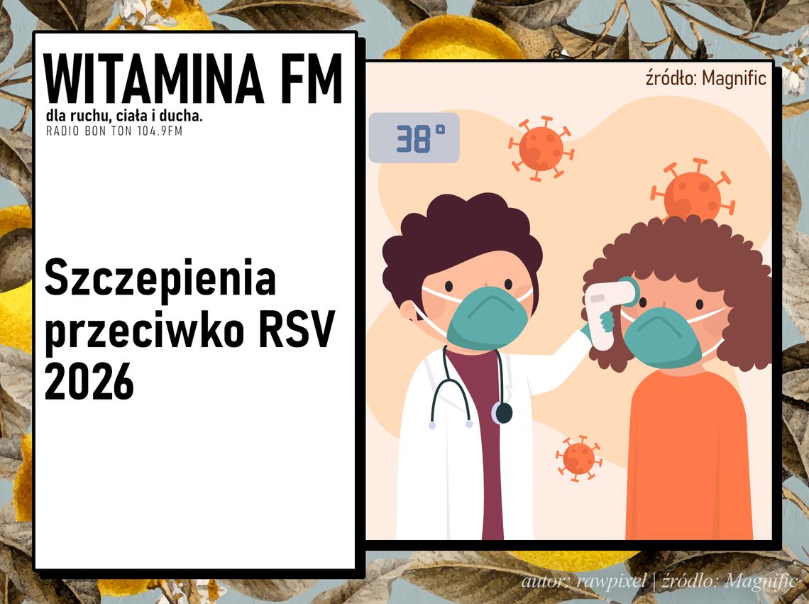 Szczepienia przeciwko RSV 2026 | Witamina FM
