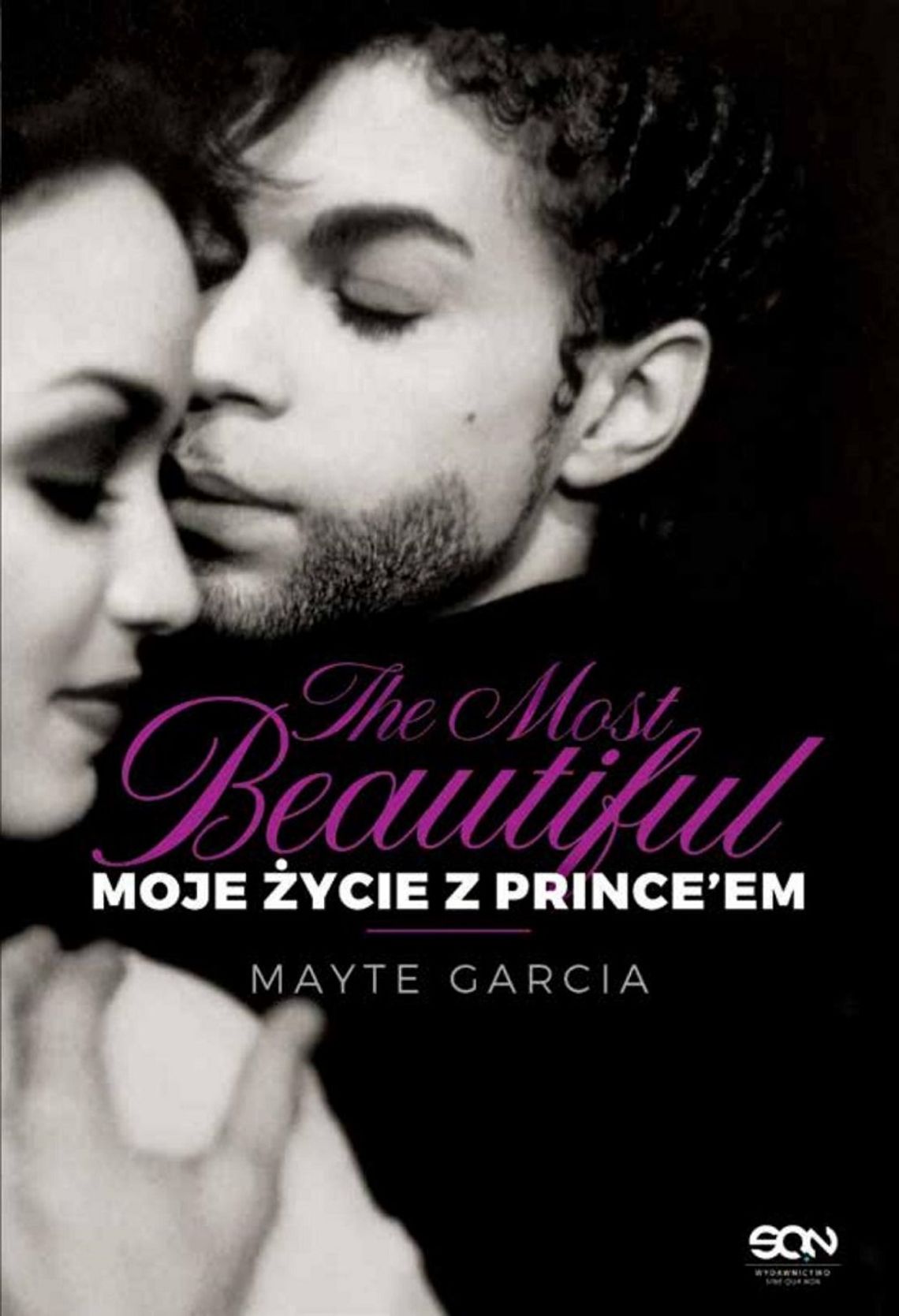 "The Most Beautiful. Moje życie z Prince’em" Mayte Garcia; wyd. SQN