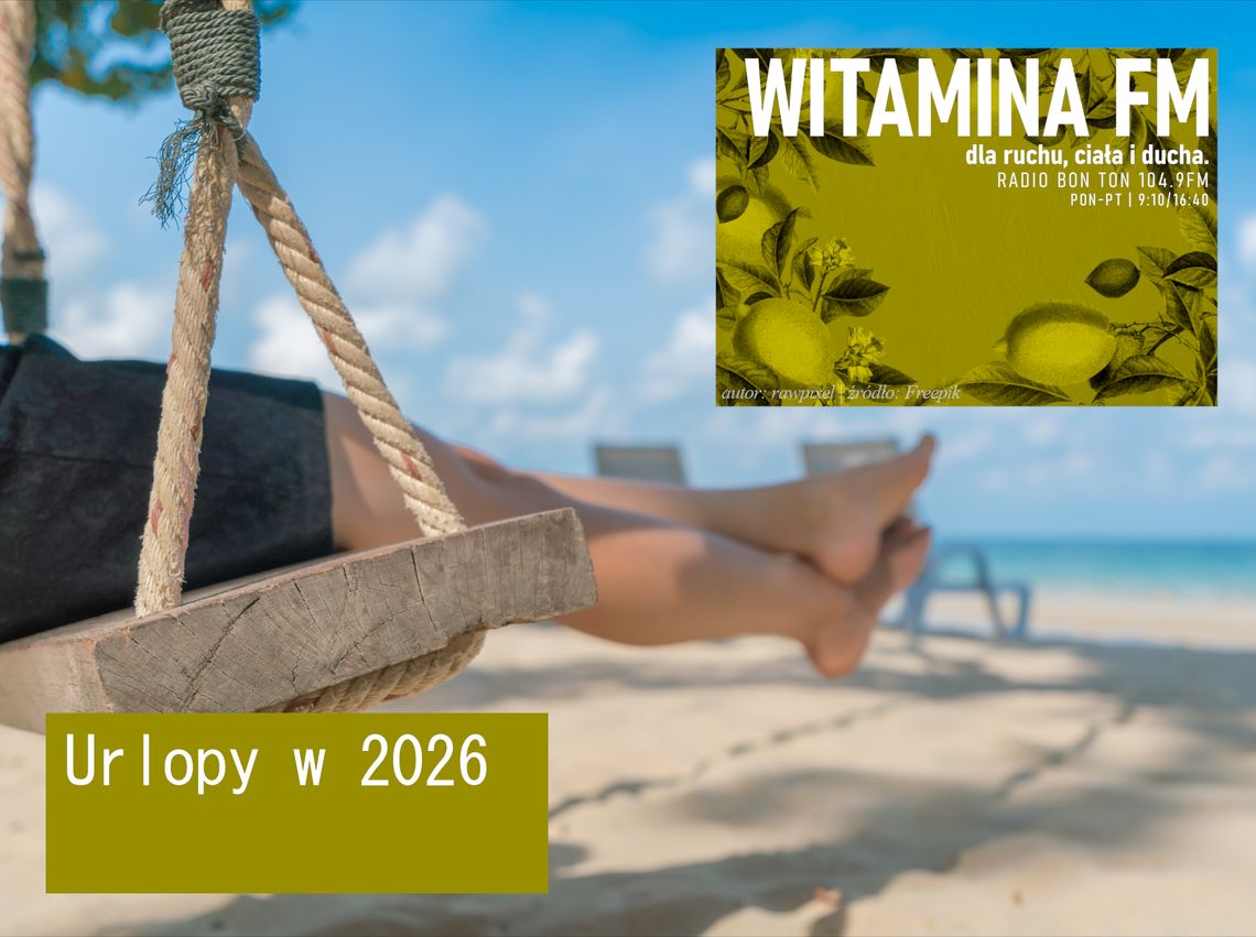 Urlopy w 2026 - Witamina FM