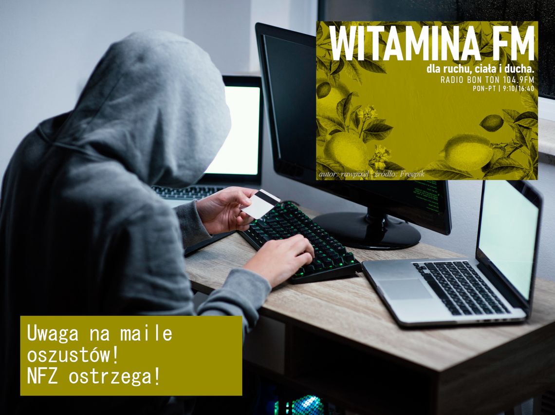 Uwaga na maile oszustów! NFZ ostrzega! - Witamina FM Uwaga na maile oszustów! NFZ ostrzega! - Witamina FM