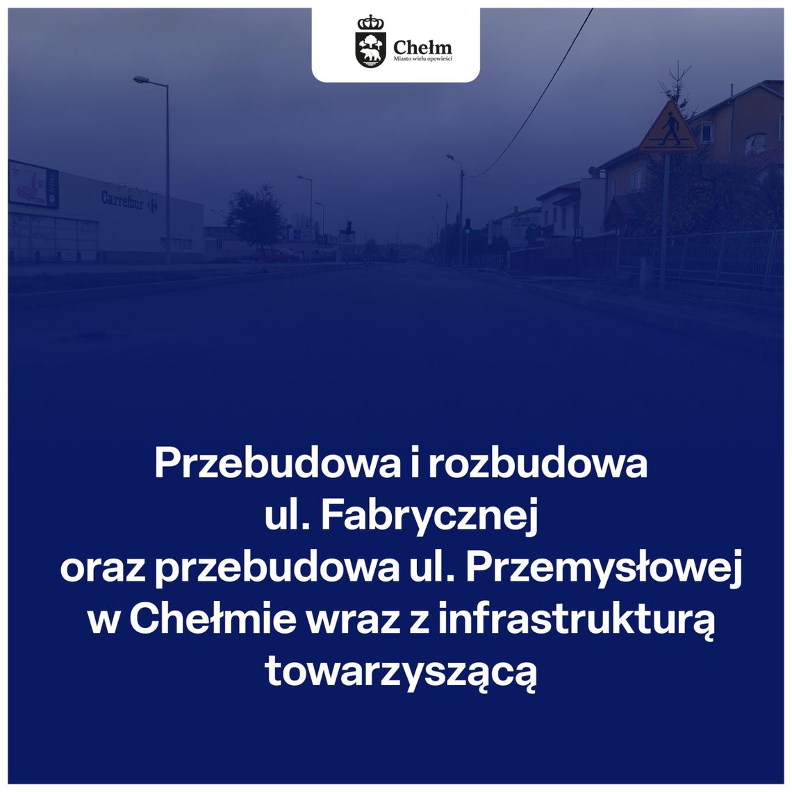 Jutro rozpoczną się kolejne prace drogowe w Chełmie, co będzie się wiązało ze zmianami w organizacji ruchu. Pierwszy etap robót obejmie ulicę Przemysłową.