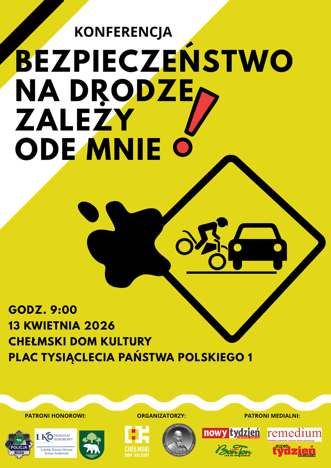 W Chełmskim Domu Kultury odbywa się konferencja profilaktyczna pod hasłem „Bezpieczeństwo na drodze zależy ode mnie”.