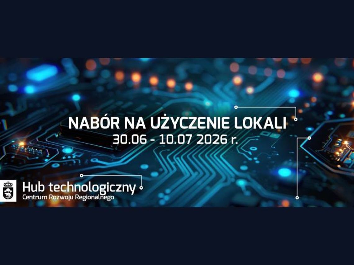 Wiadomości lokalne - Zakończył się drugi nabór na lokale w Hub'ie Technologicznym CRR w Chełmie Nabór na użyczenie lokali do Hub'u technologicznego CRR w Chełmie zakończony.