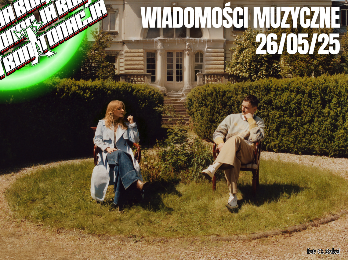 WIADOMOŚCI MUZYCZNE 26/05/25 - BonTonacja