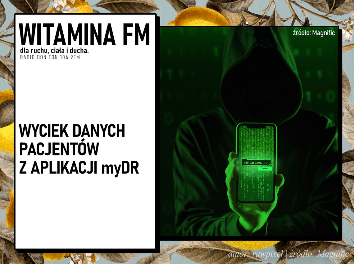 Wyciek danych pacjentów z aplikacji myDR | Witamina FM