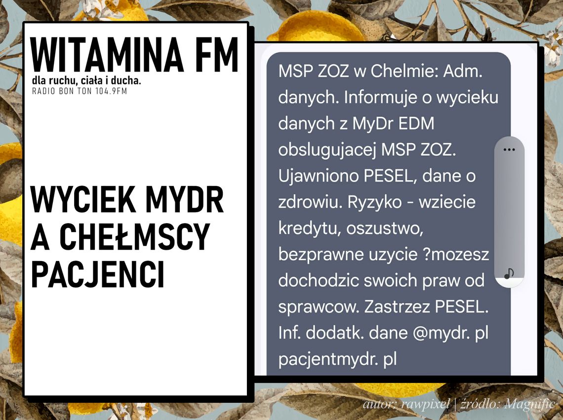 Wyciek z MyDR a chełmscy pacjenci - Witamina FM Wyciek z MyDR a chełmscy pacjenci - Witamina FM