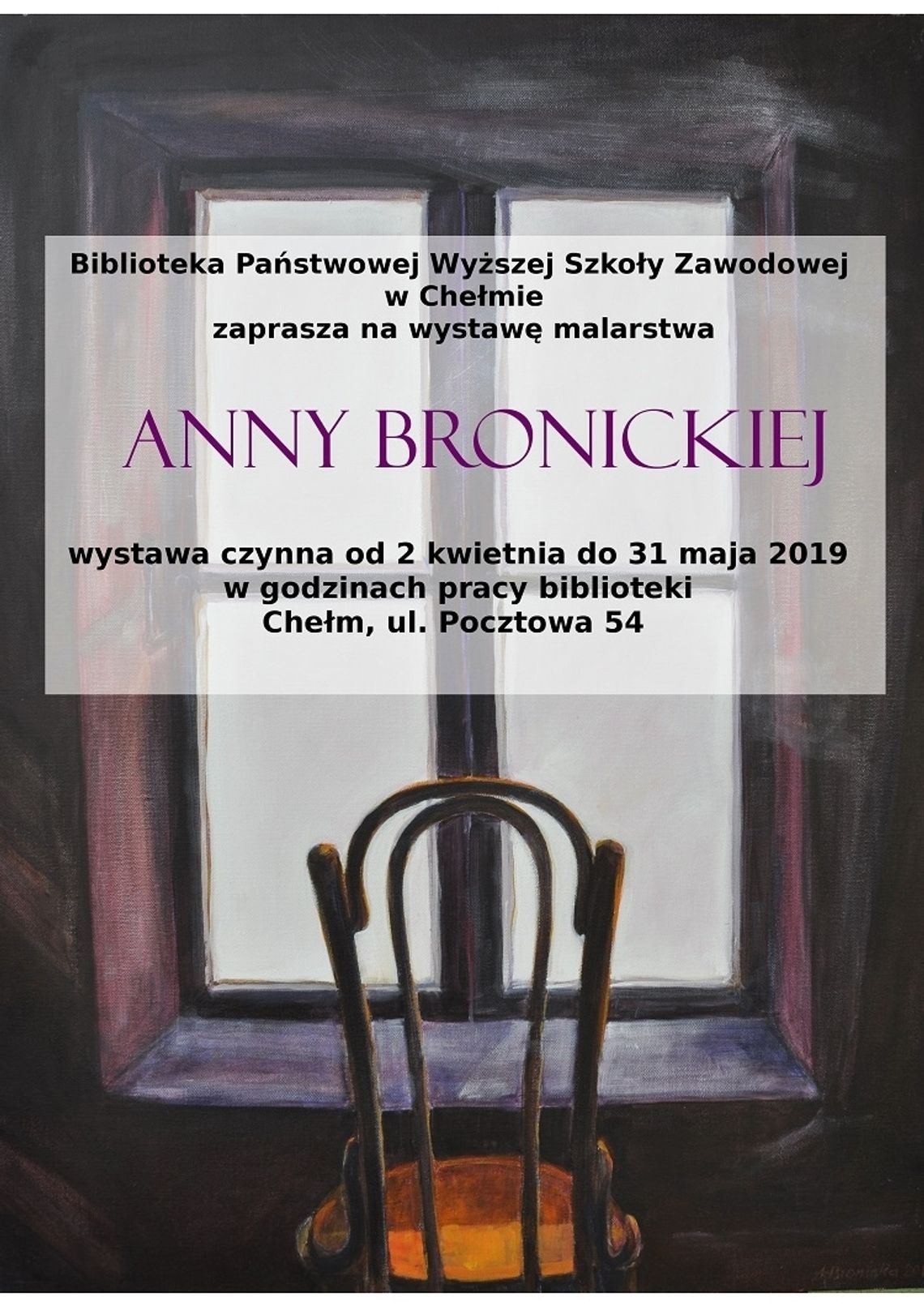 Wystawa malarstwa Anny Bronickiej w Bibliotece Głównej PWSZ w Chełmie
