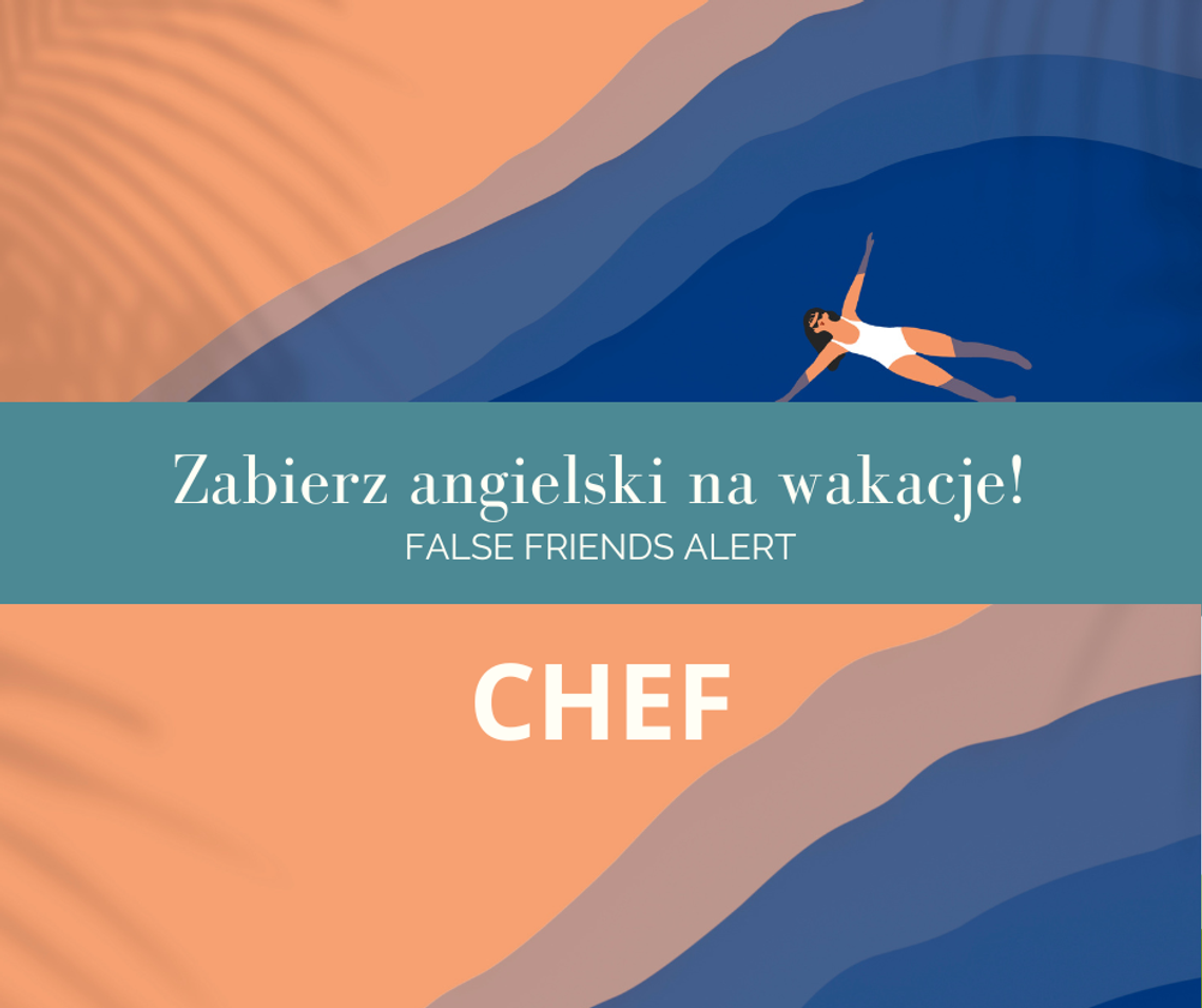 Zabierz angielski na wakacje! False Friends Alert odc. 12.