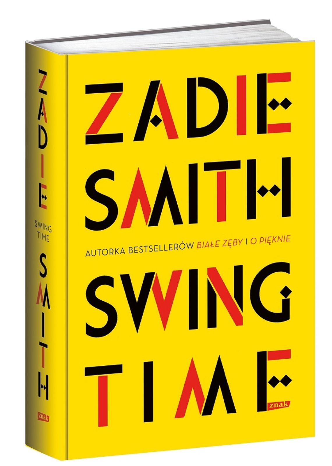 Zadie Smith "SWING TIME"; wyd. Znak