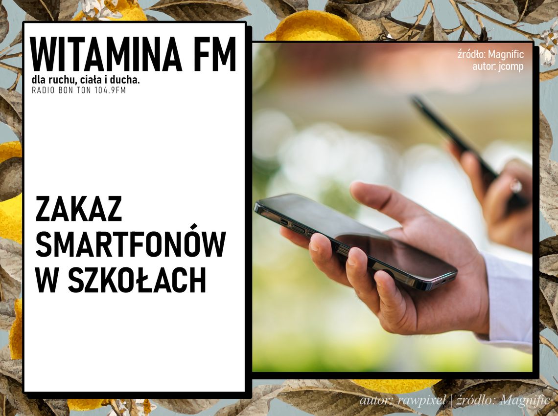 Zakaz smartfonów w szkołach | Witamina FM