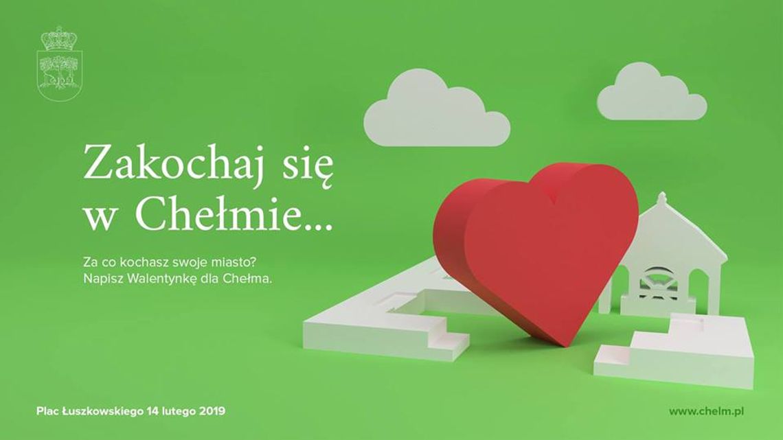 "Zakochaj się w Chełmie" na Walentynki