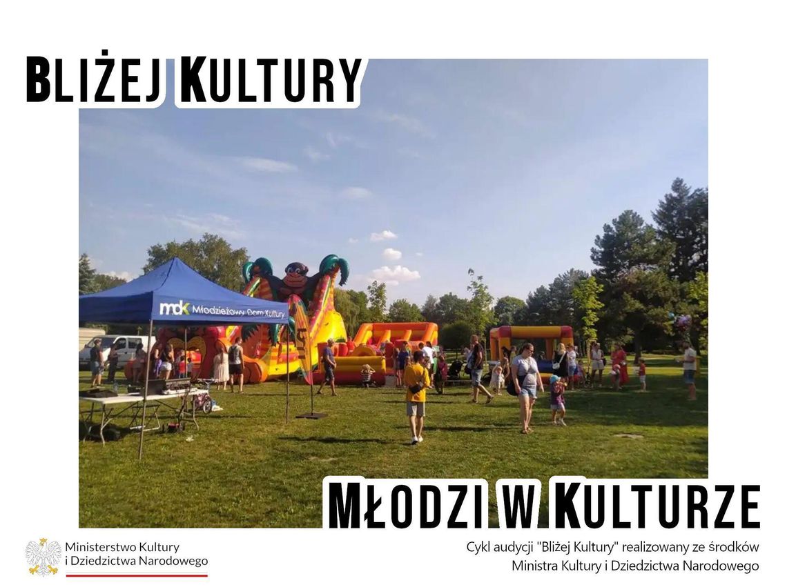 Zakończenie wakacji z chełmskim MDK | Bliżej Kultury. Młodzi w Kulturze